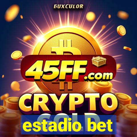 estadio bet